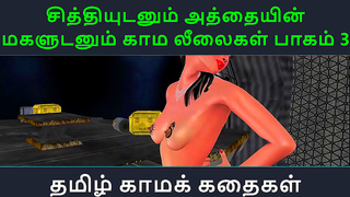 Tamil Sex Story – Chithiyudaum Athaiyin Makaludanum Engage in Steamy 3D Anime Kama Leelaikal