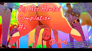 Big Ass Hentai Compilation (D-Art)2